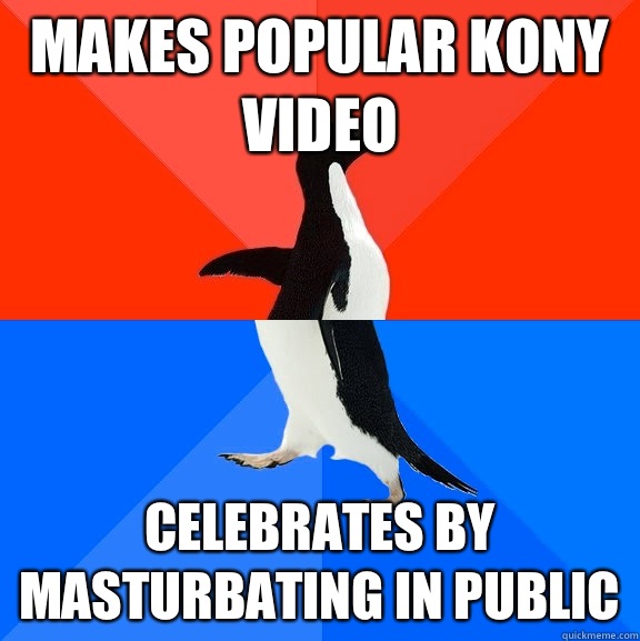 Makes popular Kony video Celebrates by masturbating in public  Socially Awesome Awkward Penguin