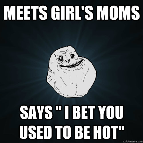 Meets Girl's Moms Says 