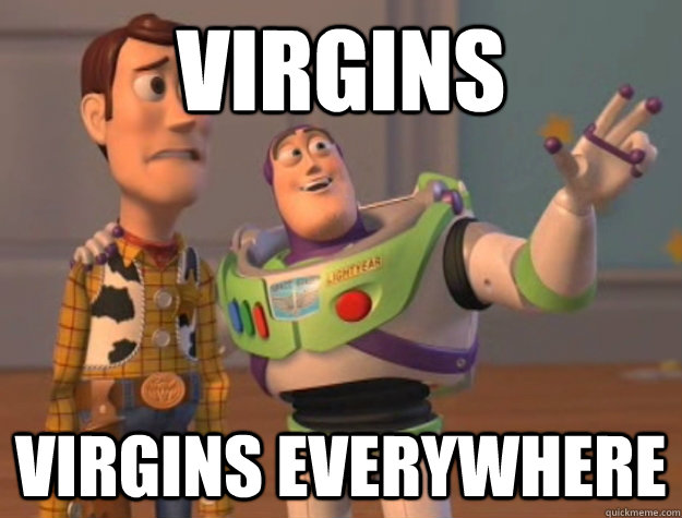 Virgins virgins everywhere - Virgins virgins everywhere  Buzz Lightyear