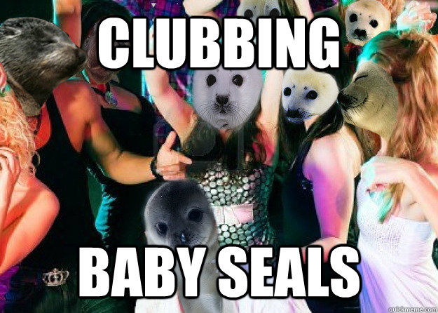 Clubbing Baby Seals  Clubbing Baby Seals