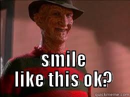  SMILE LIKE THIS OK? Misc