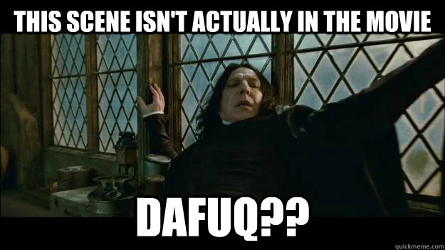 THIS SCENE ISN'T ACTUALLY IN THE MOVIE DAFUQ?? - THIS SCENE ISN'T ACTUALLY IN THE MOVIE DAFUQ??  Misc