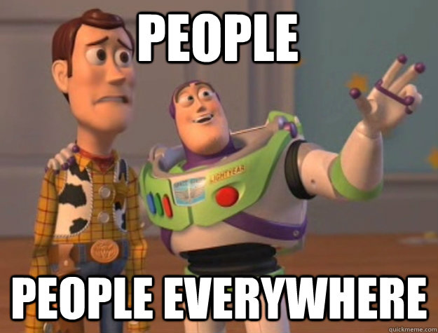 people people everywhere  toystory everywhere