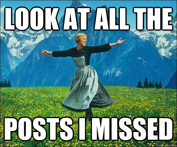 look at all the  posts I missed  Look At All The Fucks I Give