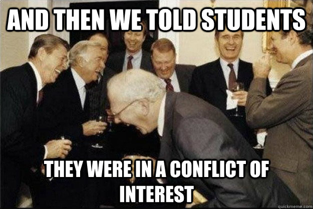 And then we told students they were in a conflict of interest - And then we told students they were in a conflict of interest  Rich Old Men