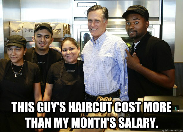   This guy's haircut cost more than my month's salary.  