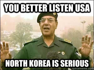 You better Listen USA North Korea is serious  Baghdad Bob