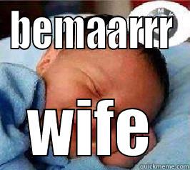 BEMAARRR WIFE Success Kid
