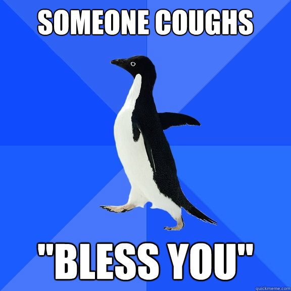 someone coughs 