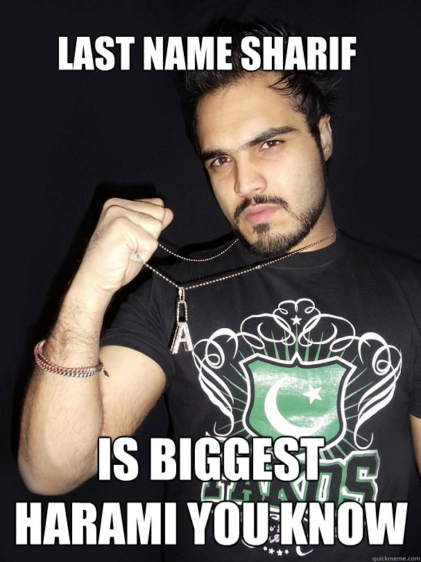 last name sharif is biggest harami you know  