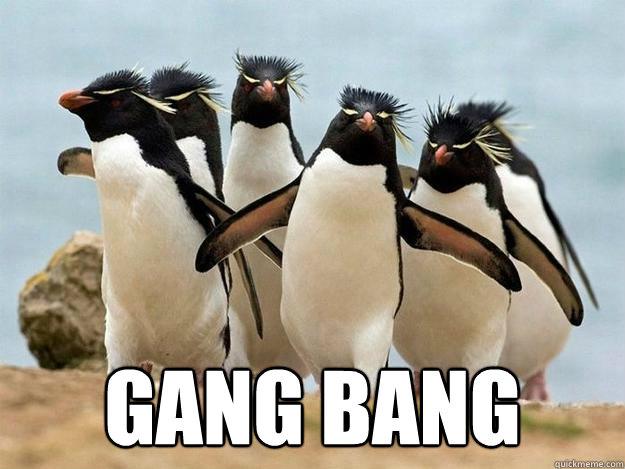  Gang Bang   