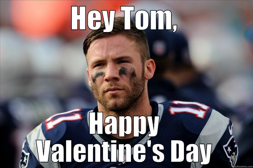 HEY TOM, HAPPY VALENTINE'S DAY Misc