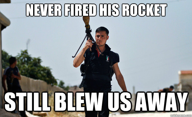 Never fired his rocket Still blew us away   Ridiculously Photogenic Syrian Soldier