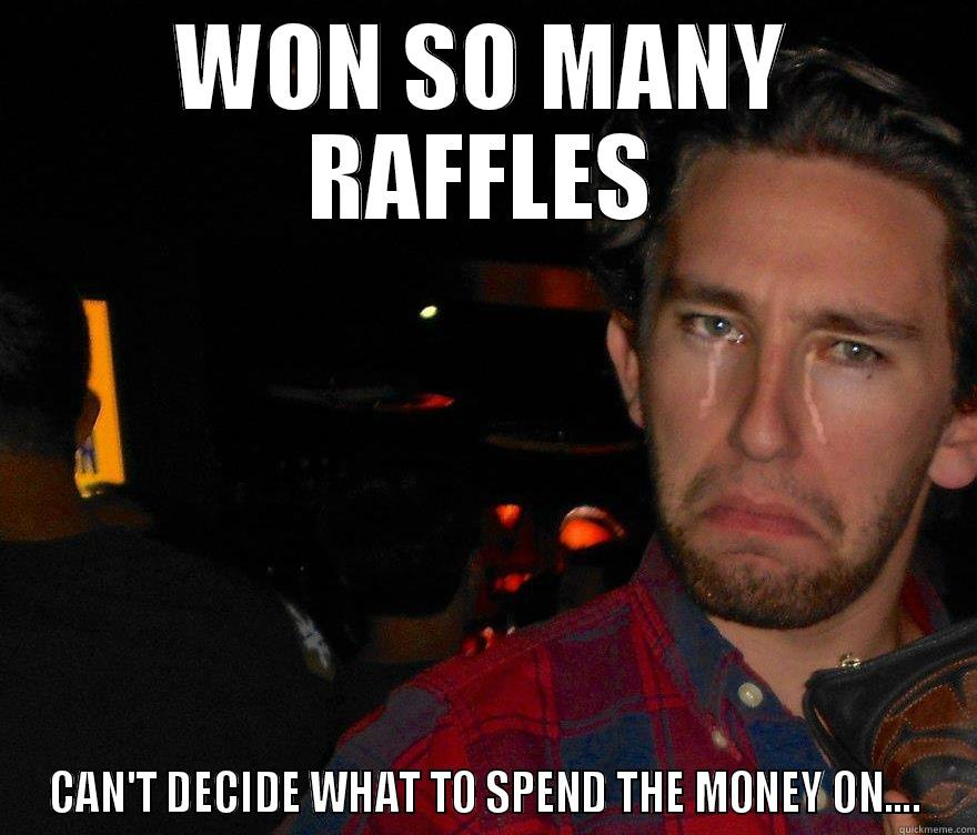 WON SO MANY RAFFLES CAN'T DECIDE WHAT TO SPEND THE MONEY ON.... Misc