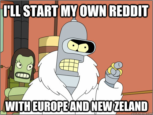 I'll start my own reddit with Europe and New Zeland  Blackjack Bender