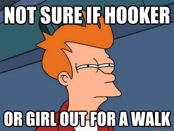 not sure if hooker or girl out for a walk  Futurama Fry