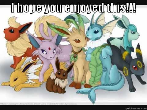      I HOPE YOU ENJOYED THIS!!!            Misc