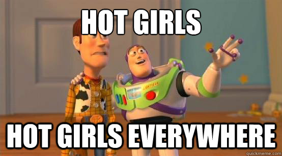 Hot Girls Hot Girls Everywhere  Buzz Glitter