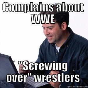 COMPLAINS ABOUT WWE 