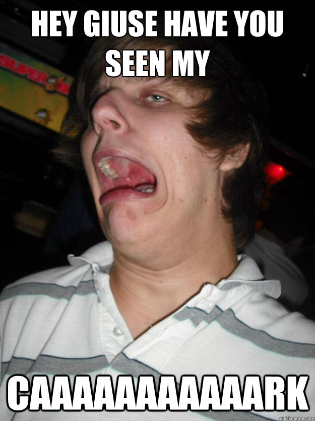 hey giuse have you seen my caaaaaaaaaaark - hey giuse have you seen my caaaaaaaaaaark  Superbull Sam