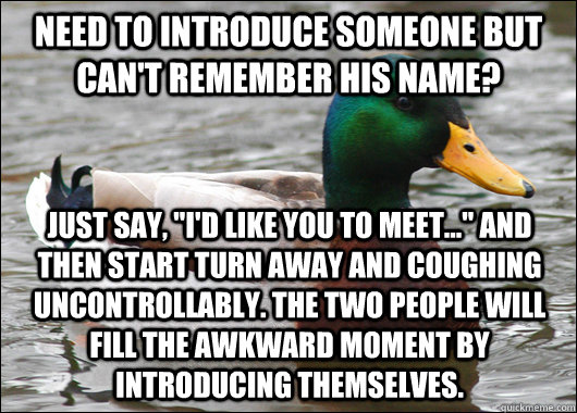 need to introduce someone but can't remember his name? just say, 