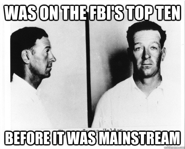 was on the FBI's top ten before it was mainstream   Thomas James Holden