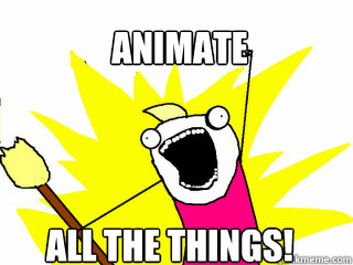 Image result for Animate all the things