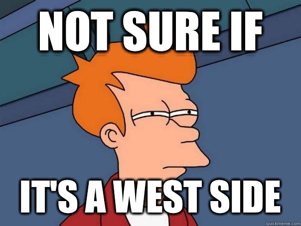 Not sure if It's a west side  Futurama Fry
