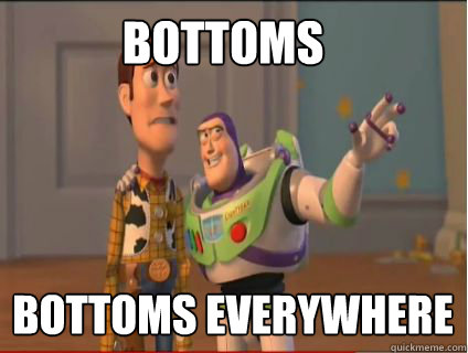 bottoms bottoms everywhere  woody and buzz