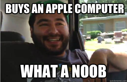 Buys An Apple Computer WHAT A NOOB  