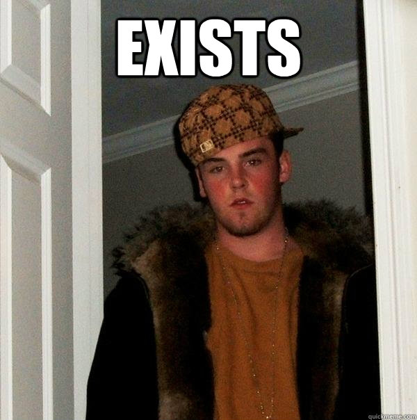 exists   Scumbag Steve