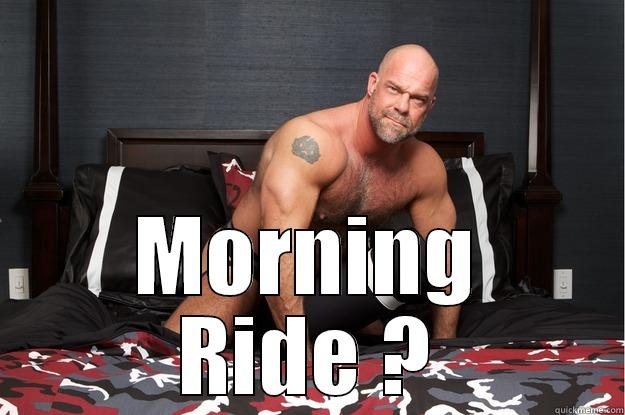  MORNING RIDE ? Gorilla Man