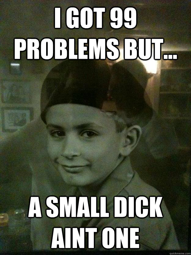 A small dick aint one - Hip Hop Beret Kid - quickmeme.