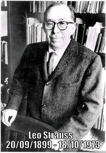  LEO STRAUSS      20/09/1899 - 18/10/1973   Misc