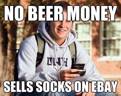 No beer money sells socks on ebay  College Freshman
