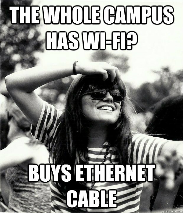 The whole campus has wi-fi? buys ethernet cable  Georgetown Hipster