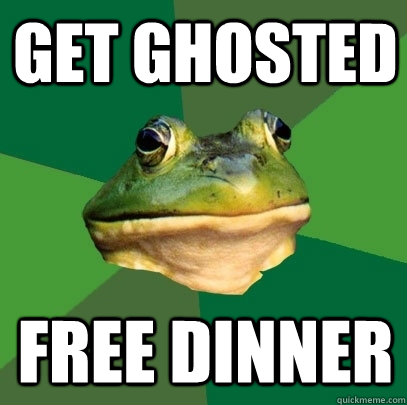 Get ghosted free dinner  Foul Bachelor Frog