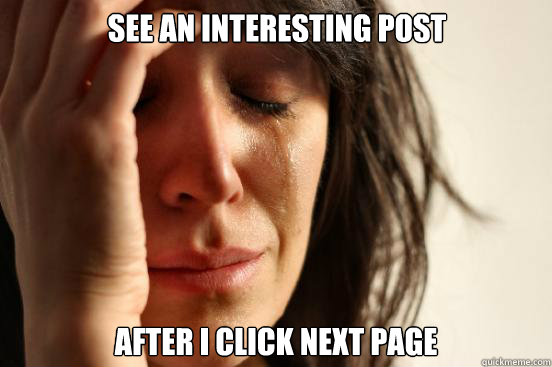 See an interesting post After I click next page  First World Problems