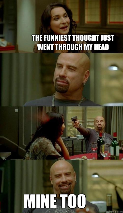 the funniest thought just went through my head mine too  Skinhead John