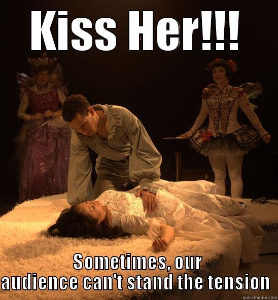 KISS HER!!! SOMETIMES, OUR AUDIENCE CAN'T STAND THE TENSION  Misc
