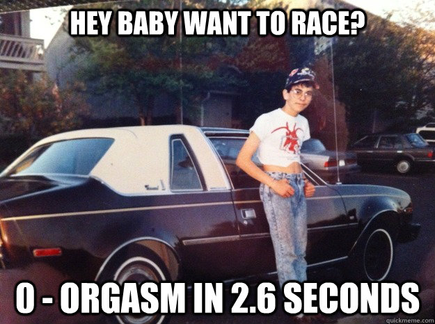 Hey baby want to race? 0 - orgasm in 2.6 seconds - Hey baby want to race? 0 - orgasm in 2.6 seconds  Misc