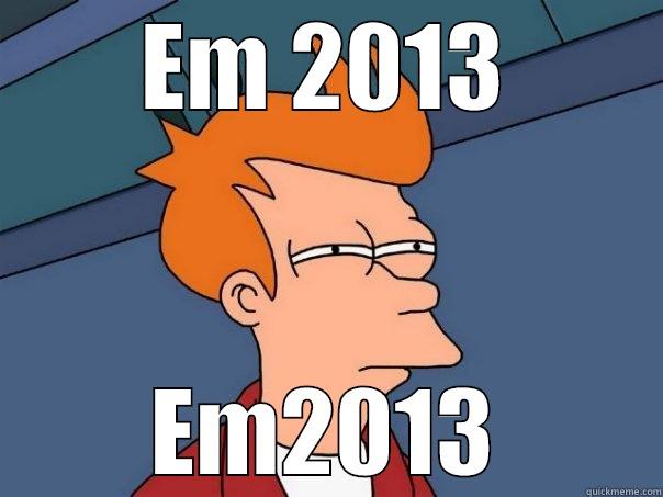 EM 2013 EM2013 Futurama Fry