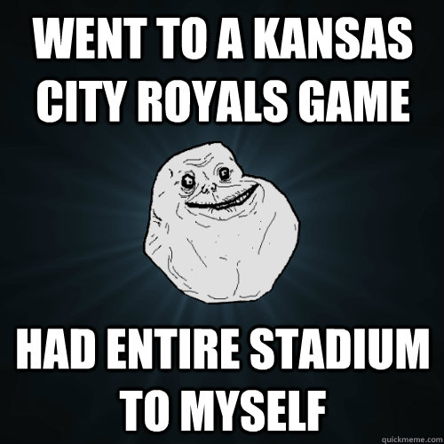 Went to a Kansas City Royals Game Had entire stadium to myself - Went to a Kansas City Royals Game Had entire stadium to myself  Forever Alone