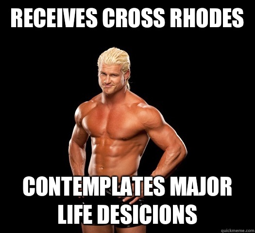 Receives Cross Rhodes Contemplates Major Life Desicions  Dolph Ziggler