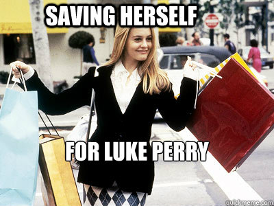 SAVING HERSELF FOR LUKE PERRY  