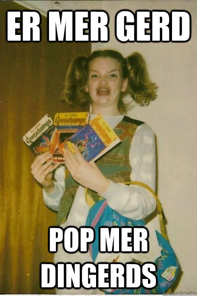 ER mer gerd POP MER DINGERDS  BERKS