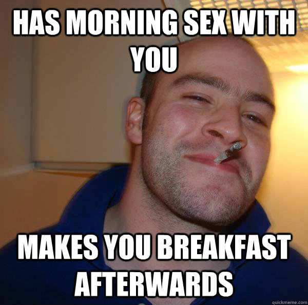 has morning sex with you makes you breakfast aft…