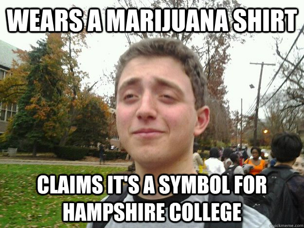 wears a marijuana shirt claims it's a symbol for hampshire college  