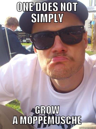 ONE DOES NOT SIMPLY GROW A MOPPEMUSCHE Misc