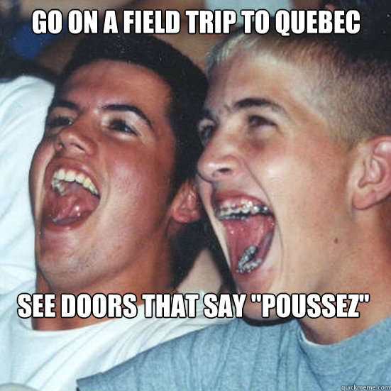 go on a field trip to quebec see doors that say 
